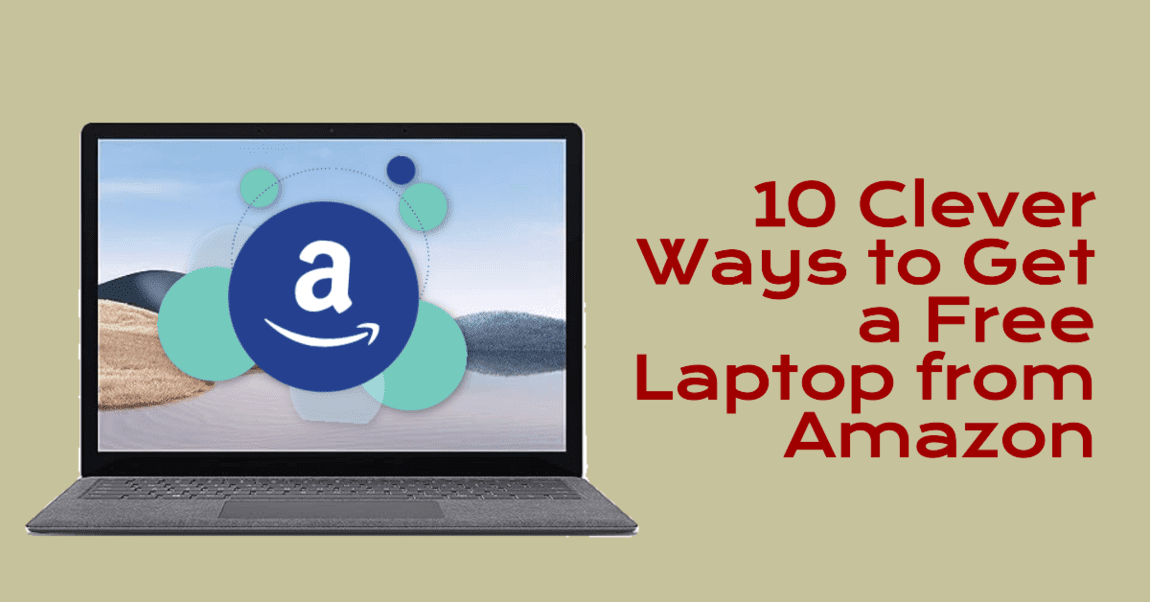 How to Get a Free Laptop from Amazon
