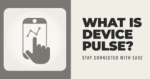 What is Device Pulse?