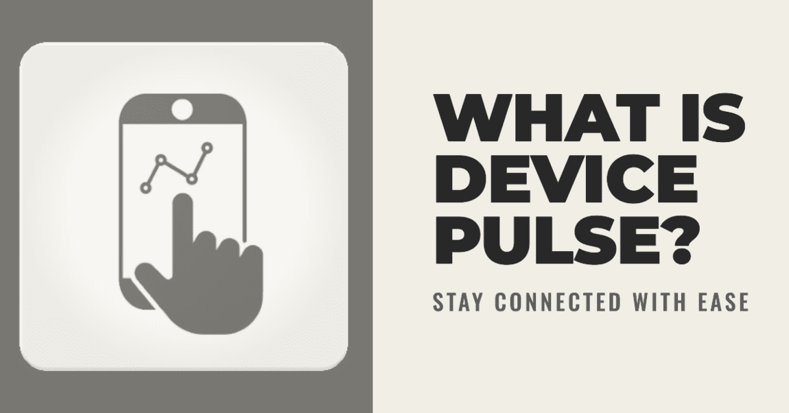What is Device Pulse?