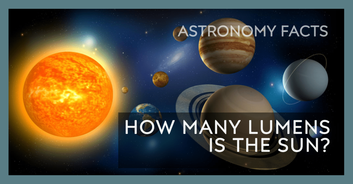 How Many Lumens is the Sun?