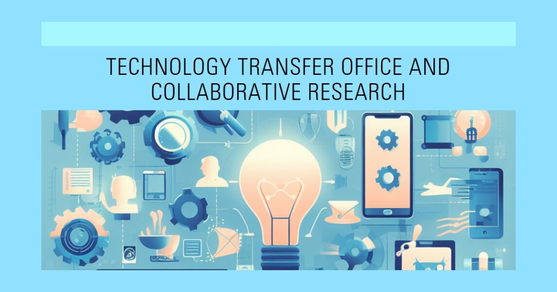 What is the Main Function of a Technology Transfer Office with Respect to Collaborative Research?