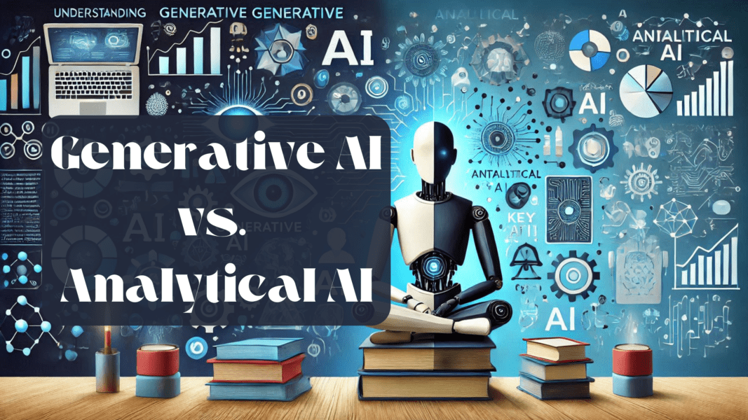 Understanding Generative AI vs. Analytical AI: Key Differences Explained