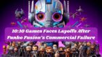 10:10 Games Faces Layoffs After Funko Fusion’s Commercial Failure