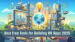 Best Free Tools for Building AR Apps: 2025 Guide for Developers & Creators
