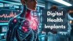 Digital Health Implants Transforming Modern Medicine Through Real-Time Biometric Innovation
