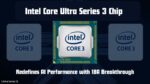 Intel Core Ultra Series 3 Chip Redefines AI Performance with 18A Breakthrough