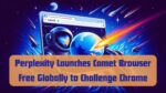 Perplexity Launches Comet Browser Free Globally to Challenge Chrome