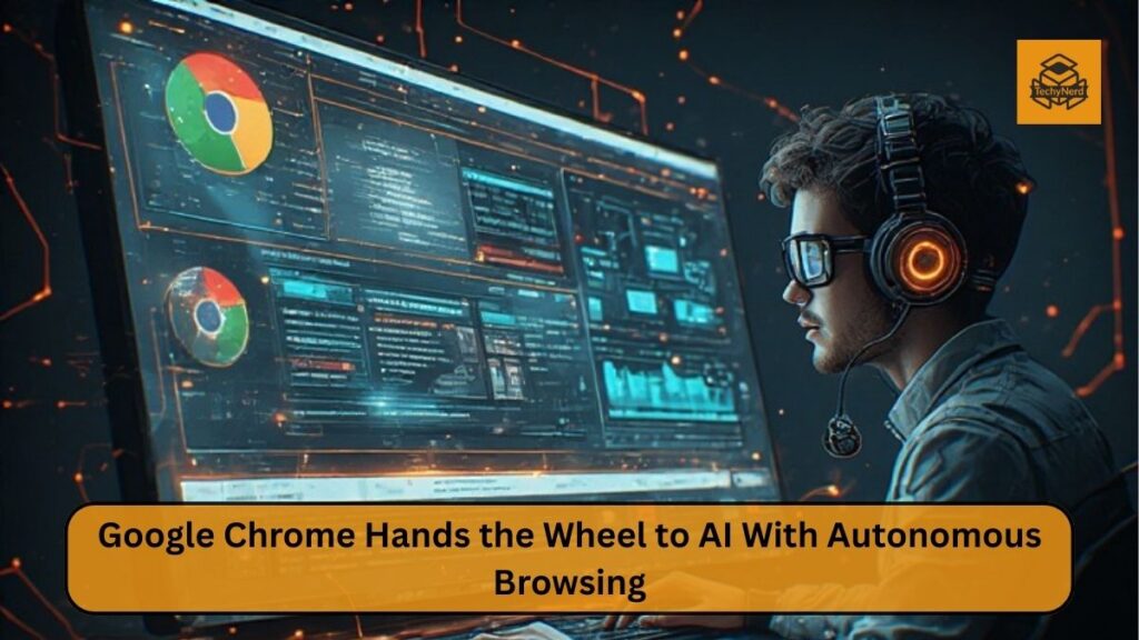 Chrome Crosses a Line From Browser to Autonomous Agent