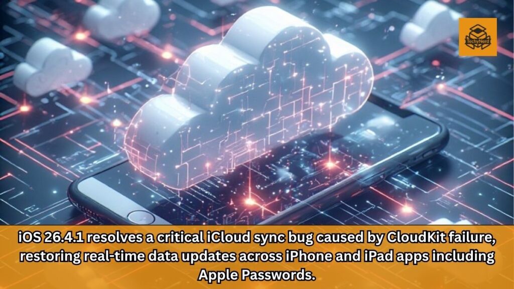 Apple Fixes iCloud Sync Bug in iOS 26.4.1: A Deep Dive Into the Issue, Impact, and Future of Cloud Synchronization