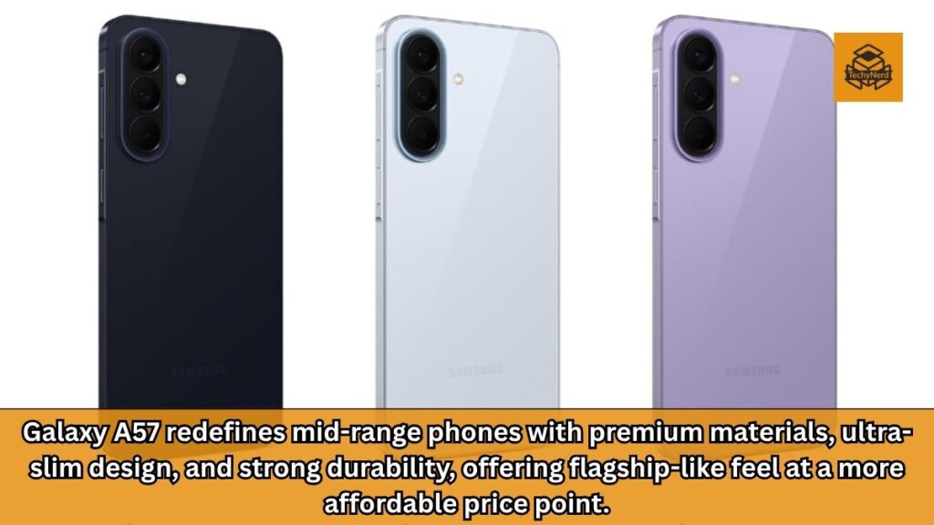 Samsung Galaxy A57: Redefining Premium Design Standards in the Mid-Range Smartphone Market