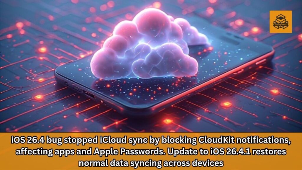 iOS 26.4.1 Resolves Critical iCloud Sync Failure: A Deep Dive Into Apple’s Cloud Infrastructure Bug