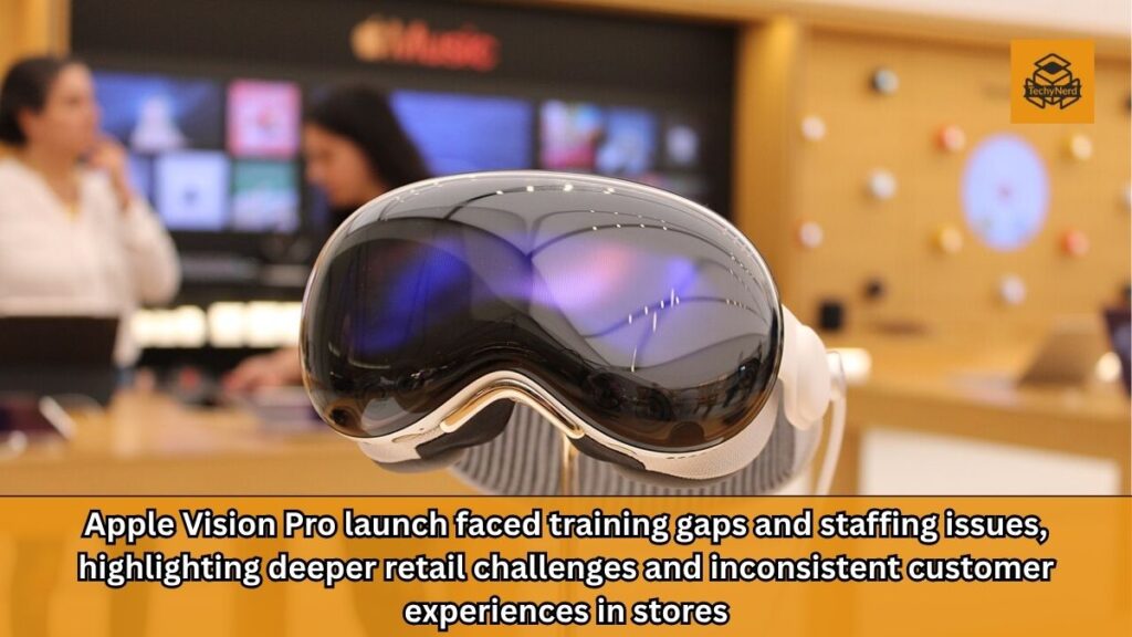 Inside the Vision Pro Launch “Fiasco”: What Went Wrong at Apple Stores